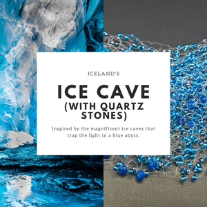 Ice cave (with quartz stones)